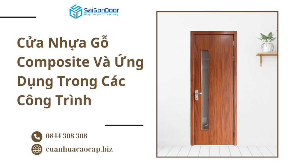 Cửa Nhựa Gỗ Composite Và Ứng Dụng Trong Các Công Trình