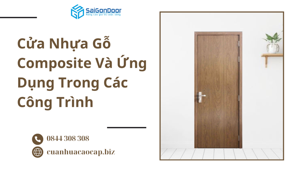 Cửa Nhựa Gỗ Composite Và Ứng Dụng Trong Các Công Trình