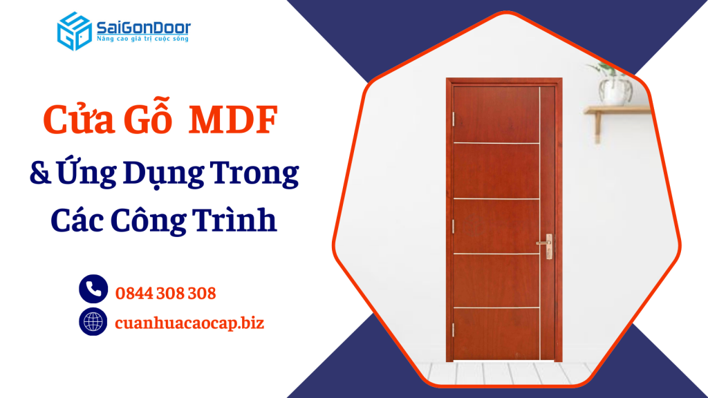 Cửa Gỗ Công Nghiệp MDF và Ứng Dụng Trong Các Công Trình