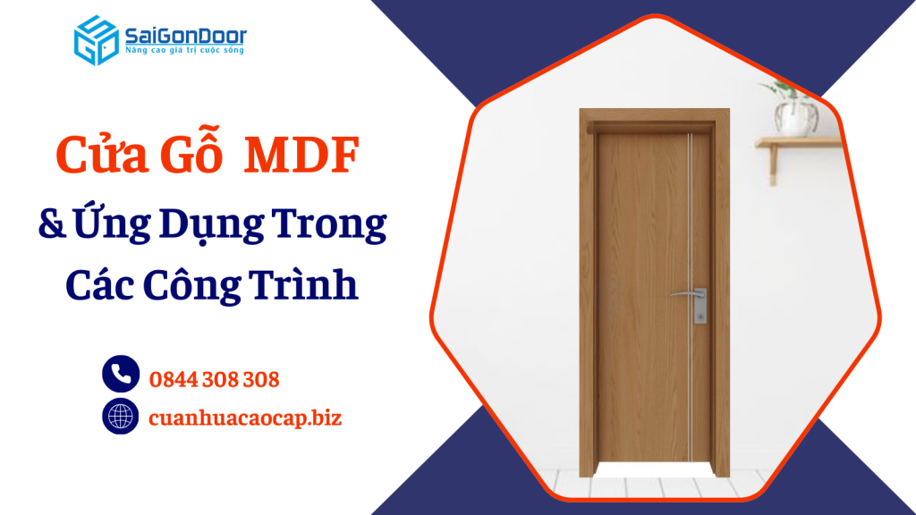 Cửa Gỗ Công Nghiệp MDF và Ứng Dụng Trong Các Công Trình