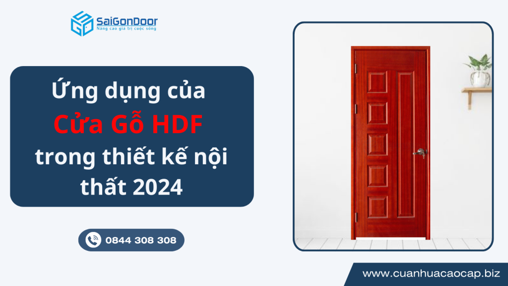 Ứng dụng của cửa gỗ công nghiệp HDF trong thiết kế nội thất hiện đại 2024