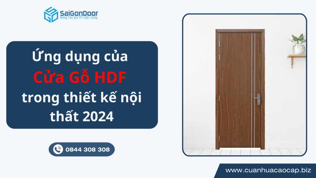 Ứng dụng của cửa gỗ công nghiệp HDF trong thiết kế nội thất hiện đại 2024