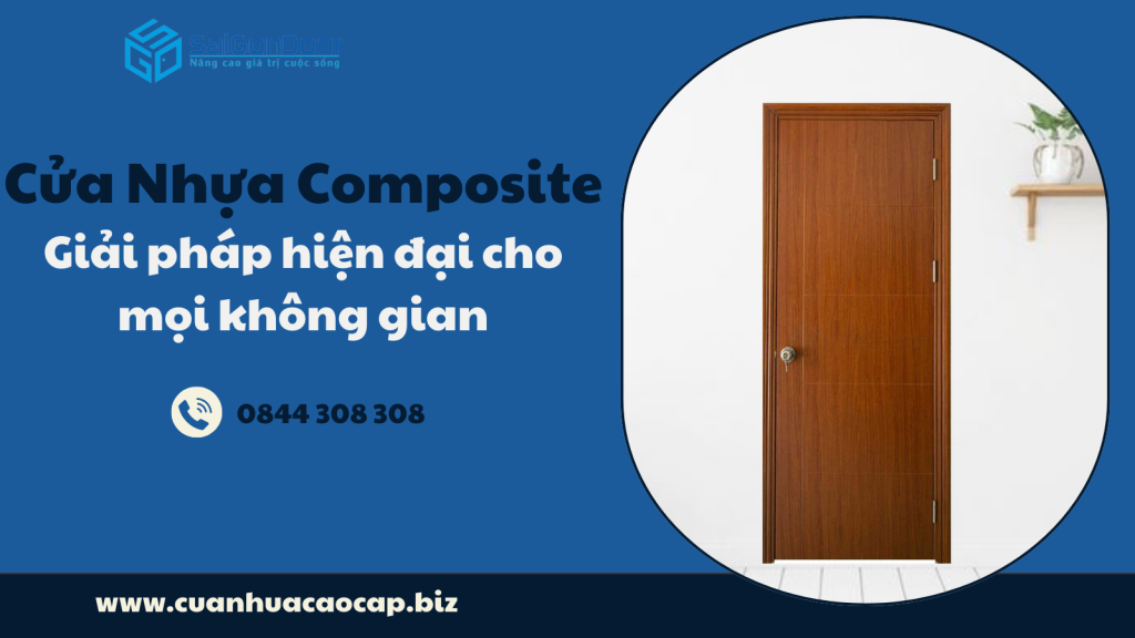 Cửa nhựa composite – Giải pháp hiện đại cho mọi không gian