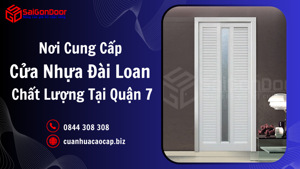 Nơi Cung Cấp Cửa Nhựa Đài Loan Chất Lượng Tại Quận 7