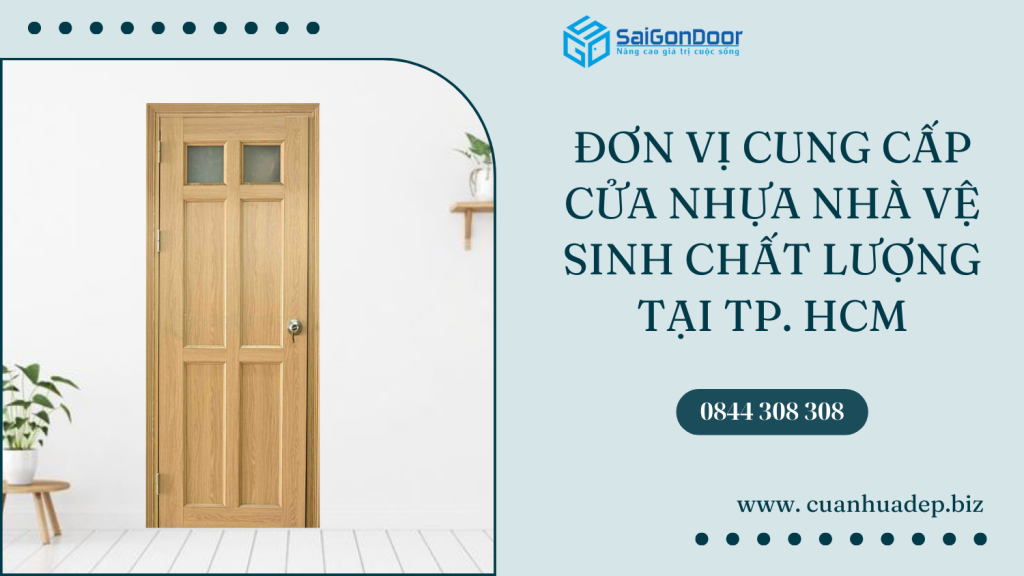 Đơn Vị Cung Cấp Cửa Nhựa Nhà Vệ Sinh Chất Lượng Tại TP. HCM