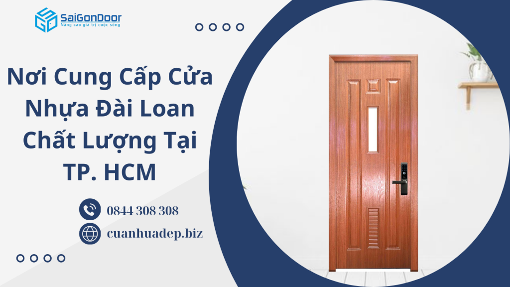 Nơi Cung Cấp Cửa Nhựa Đài Loan Chất Lượng Tại TP. HCM