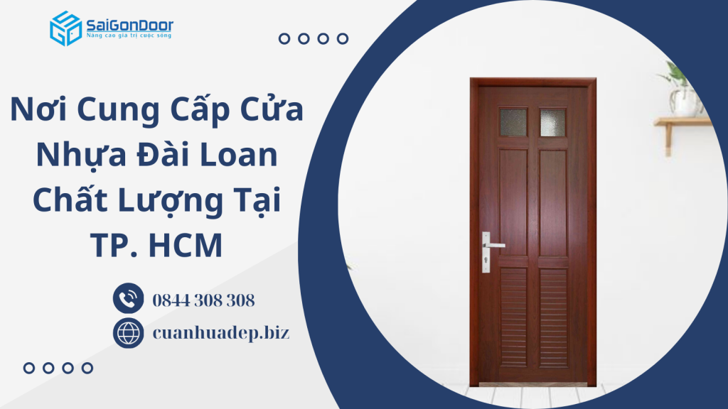 Nơi Cung Cấp Cửa Nhựa Đài Loan Chất Lượng Tại TP. HCM