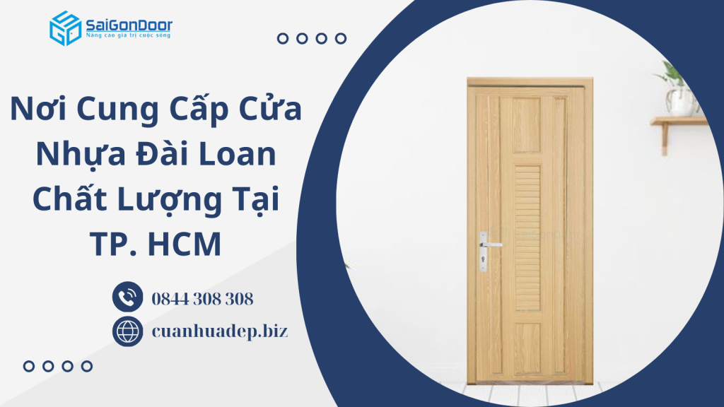 Nơi Cung Cấp Cửa Nhựa Đài Loan Chất Lượng Tại TP. HCM
