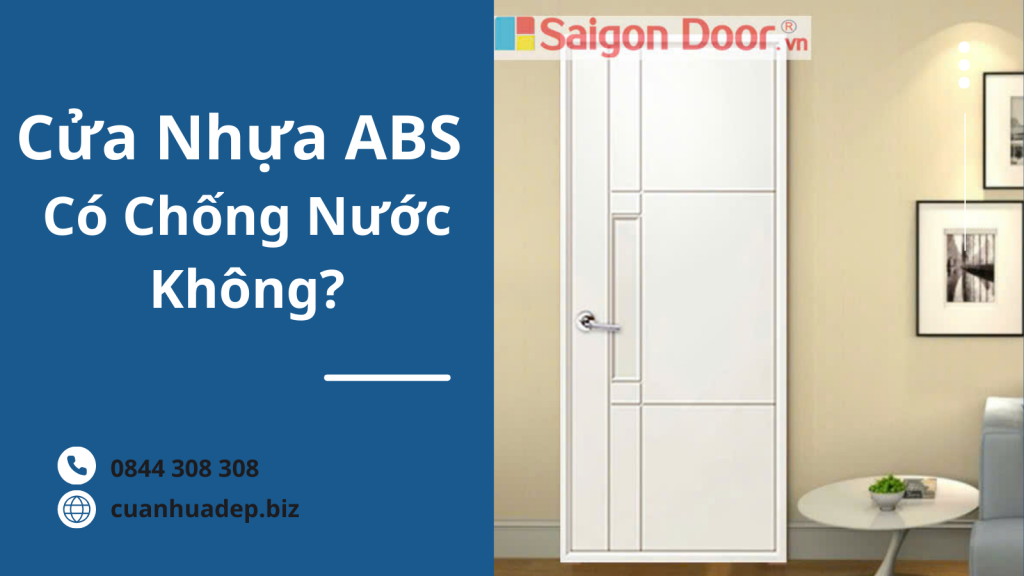 Cửa Nhựa ABS Có Chống Nước Không?