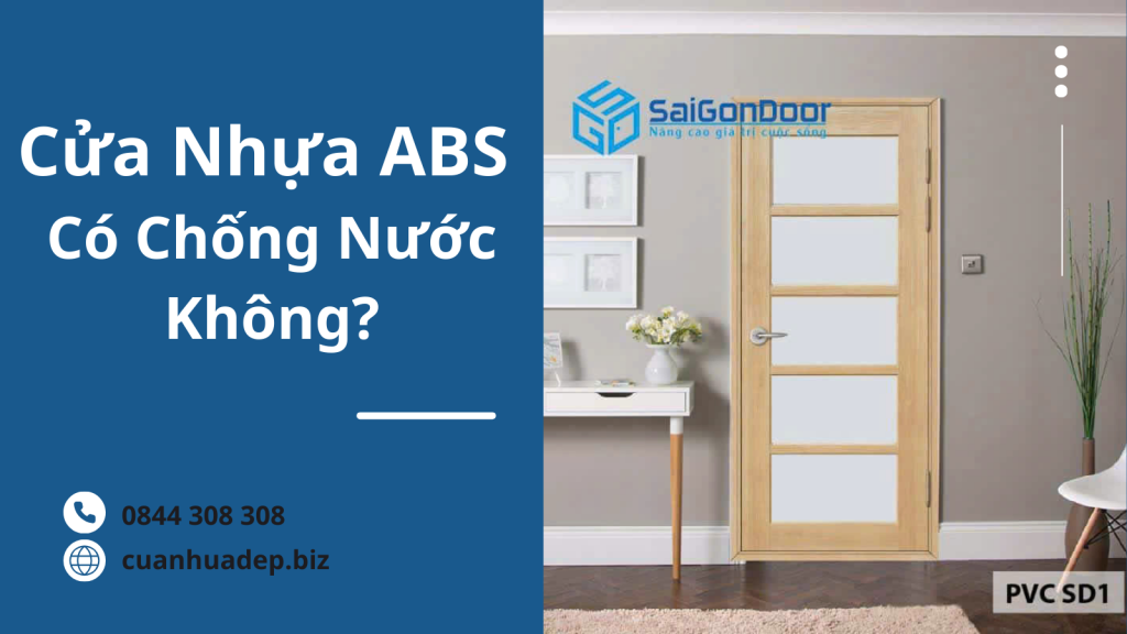 Cửa Nhựa ABS Có Chống Nước Không?