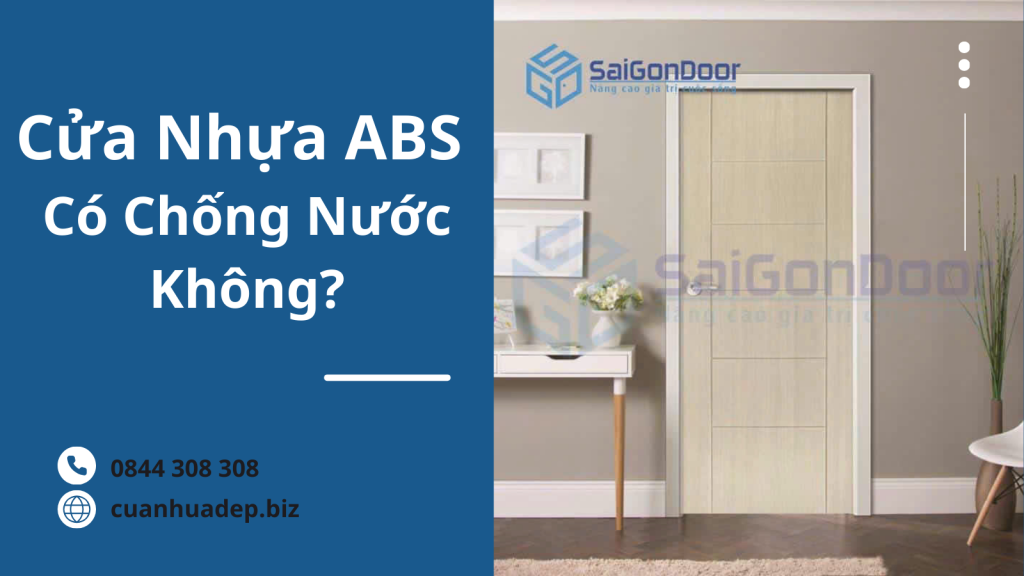 Cửa Nhựa ABS Có Chống Nước Không?