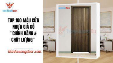 TOP 100 Mẫu cửa nhựa giả gỗ "Chính Hãng & Chất Lượng"