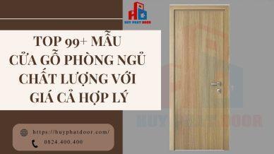 Top 99+ mẫu cửa gỗ phòng ngủ chất lượng với giá cả hợp lý