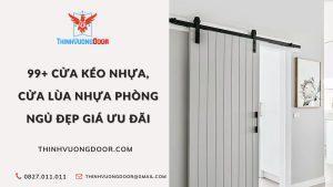 99+ Cửa Kéo Nhựa, Cửa Lùa Nhựa Phòng Ngủ Đẹp Giá Ưu Đãi