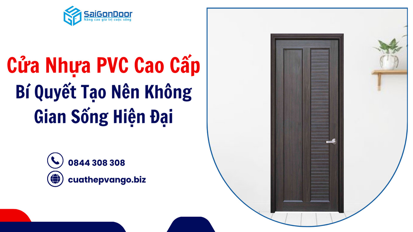 Cửa Nhựa PVC Cao Cấp: Bí Quyết Tạo Nên Không Gian Sống Hiện Đại
