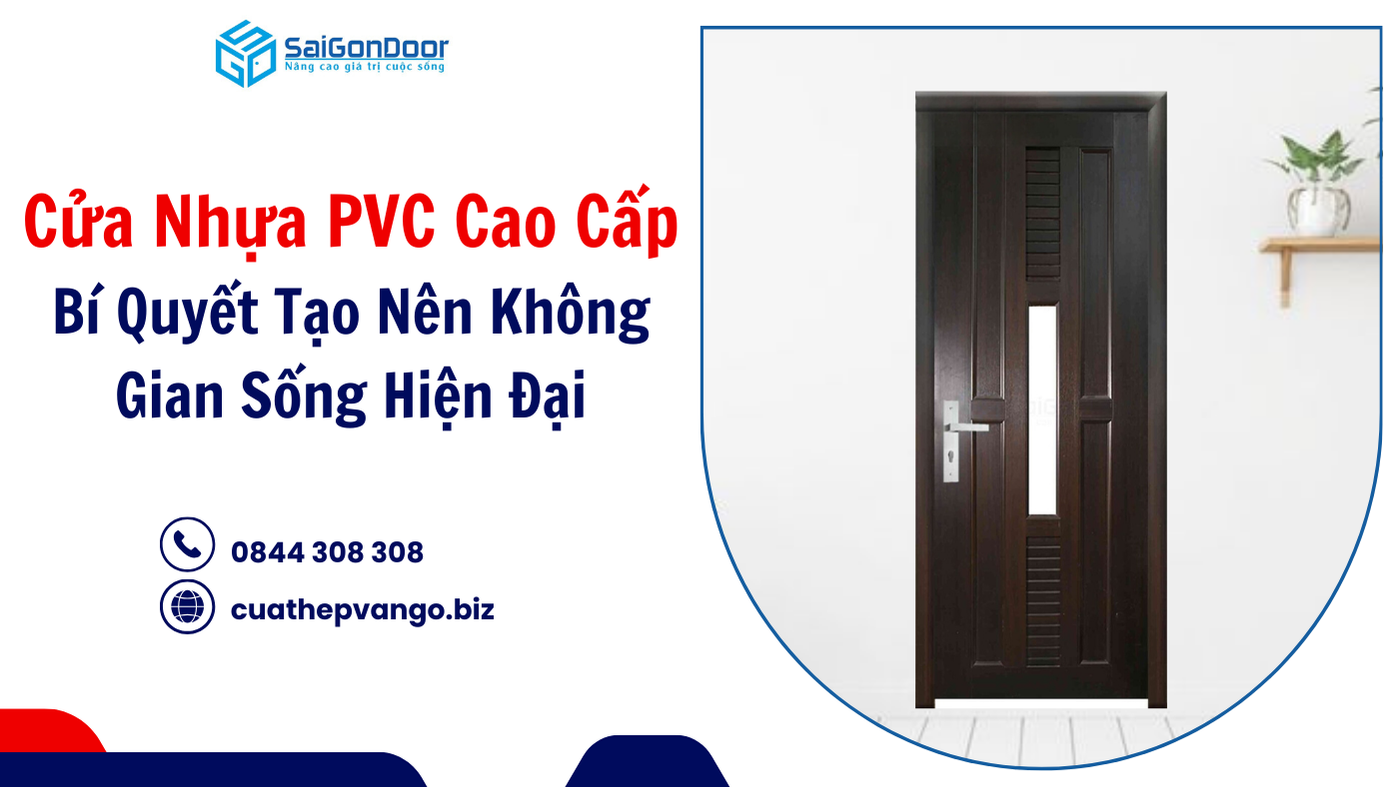 Cửa Nhựa PVC Cao Cấp: Bí Quyết Tạo Nên Không Gian Sống Hiện Đại