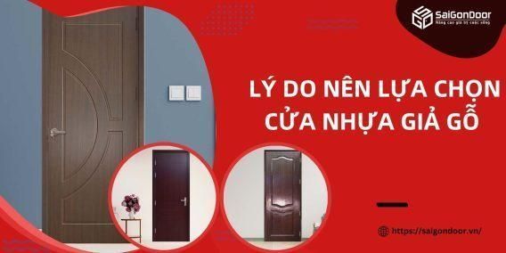 Lý Do Nên Lựa Chọn Cửa Nhựa Giả Gỗ