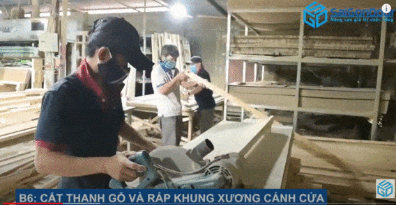 Cắt thanh gỗ và ráp khung xương cánh cửa Cắt thanh gỗ và ráp khung xương cánh cửa