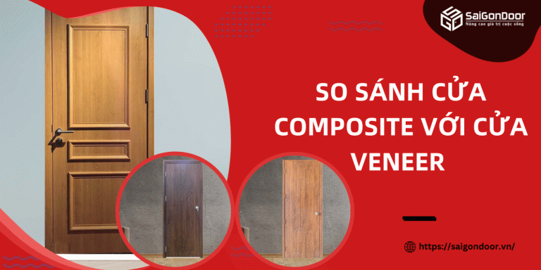 So Sánh Cửa Composite Với Cửa Veneer