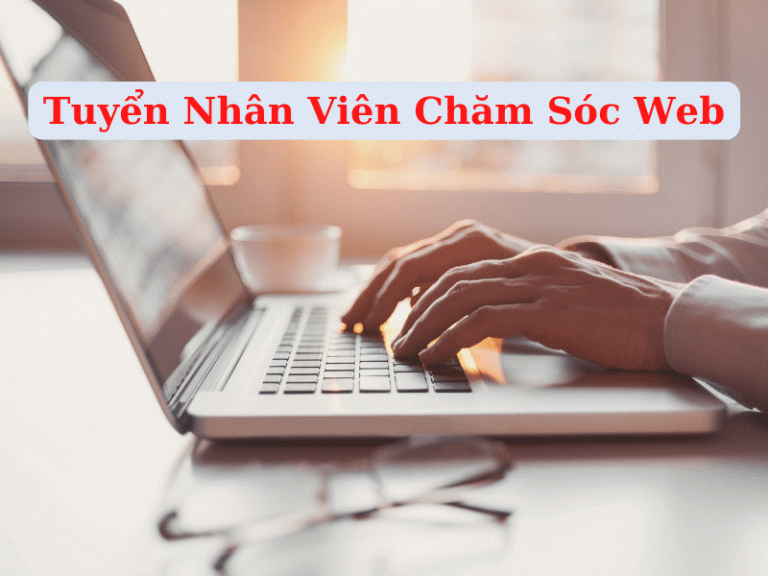 TUYỂN GẤP NHÂN VIÊN CHĂM SÓC TRANG WEB VÀ ĐĂNG TIN 4 tuyen nhan vien cham soc web