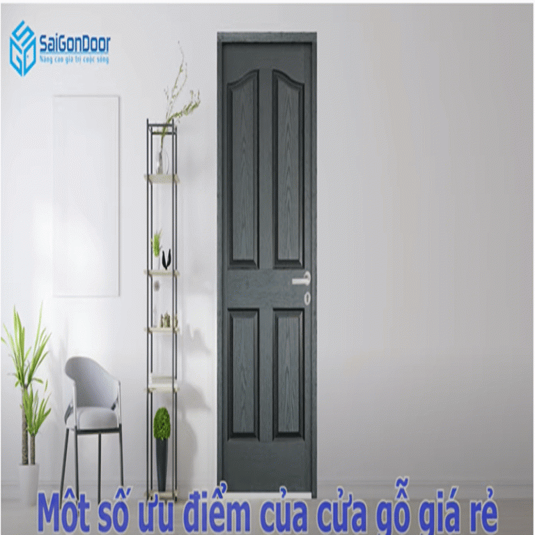 Cửa gỗ giá rẻ với nhiều ưu điểm nổi bật Cửa gỗ giá rẻ với nhiều ưu điểm nổi bật