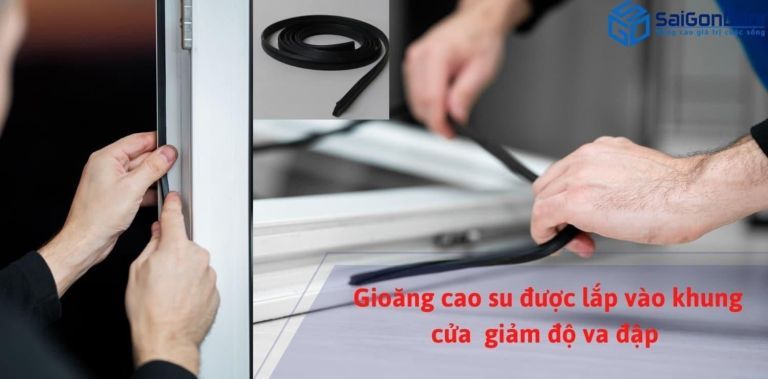 Được lắp bao quanh cửa, giúp cảnh cửa được kín Được lắp bao quanh cửa, giúp cảnh cửa được kín