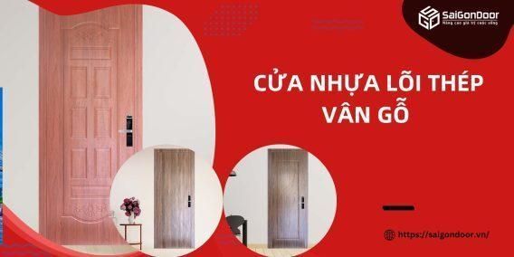 Cửa Nhựa Lõi Thép Vân Gỗ