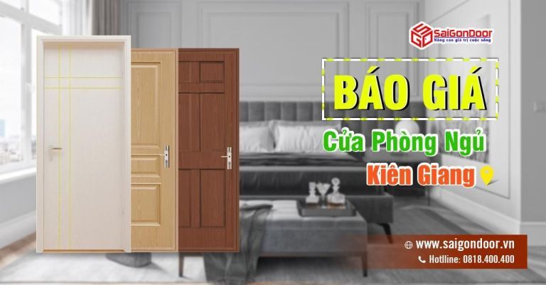 Báo Giá Cửa Phòng Ngủ Kiên Giang, Cửa Gỗ Phòng Ngủ, Cửa Nhựa Phòng Ngủ Kiên Giang Báo Giá Cửa Phòng Ngủ Kiên Giang, Cửa Gỗ Phòng Ngủ, Cửa Nhựa Phòng Ngủ Kiên Giang