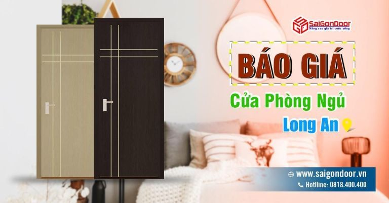 Báo Giá Cửa Phòng Ngủ Long An, Cửa Phòng Ngủ Long An Giá Rẻ Báo Giá Cửa Phòng Ngủ Long An, Cửa Phòng Ngủ Long An Giá Rẻ