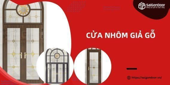 Cửa nhôm giả gỗ