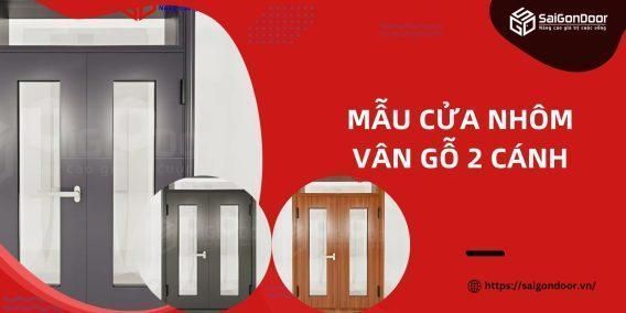 Mẫu Cửa Nhôm Vân Gỗ 2 Cánh
