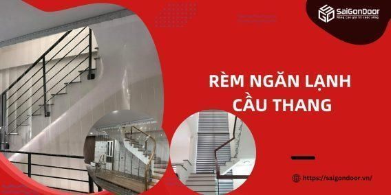 Rèm Ngăn Lạnh Cầu Thang