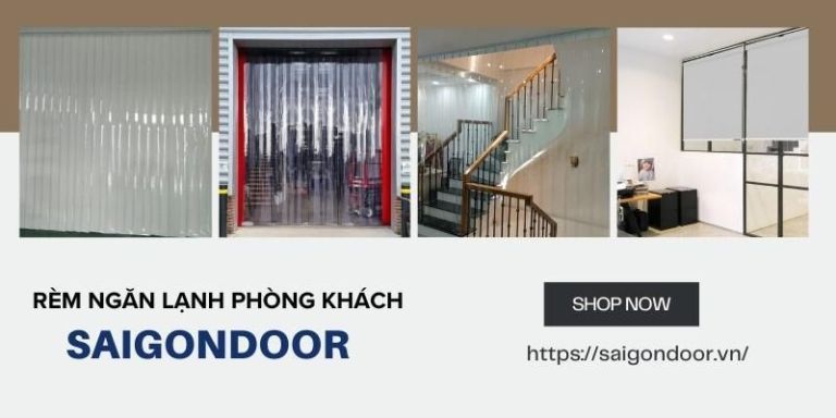 Rèm Ngăn Lạnh Phòng Khách - Cập Nhật Báo Giá 2024 Mới Nhất 15 Tính ứng dụng cao, dễ dàng lắp đặt