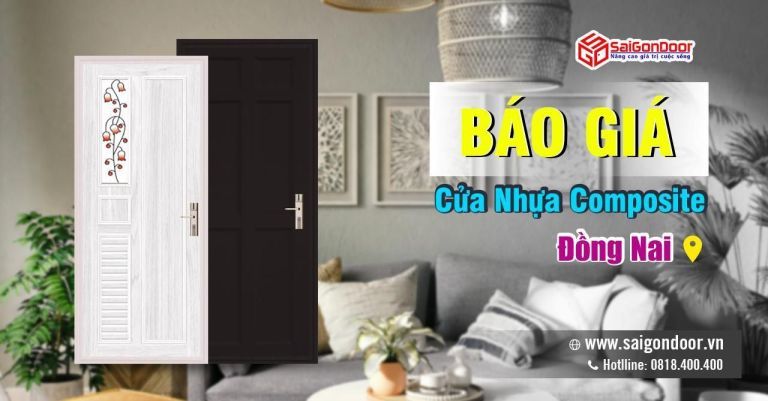 Báo Giá Cửa Nhựa Composite Đồng Nai Giá Rẻ Uy Tín Báo Giá Cửa Nhựa Composite Đồng Nai Giá Rẻ Uy Tín