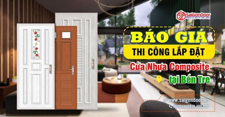 Báo Giá Thi Công Lắp Đặt Cửa Nhựa Composite Bến Tre Uy Tín Báo Giá Thi Công Lắp Đặt Cửa Nhựa Composite Bến Tre Uy Tín