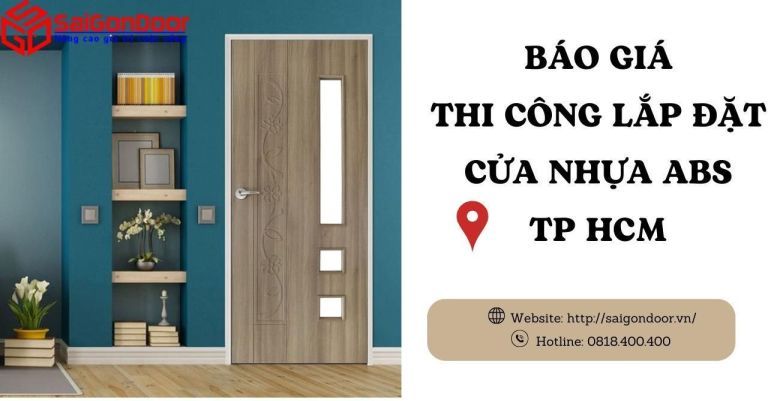 Báo Giá Thi Công Cửa Nhựa ABS Hàn Quốc TP Hồ Chí Minh Giá Rẻ & Uy Tín Báo Giá Thi Công Cửa Nhựa ABS Hàn Quốc TP Hồ Chí Minh Giá Rẻ & Uy Tín
