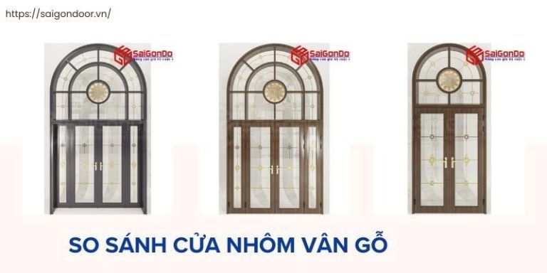 So Sánh Cửa Nhôm Vân Gỗ Và Cửa Thép Vân Gỗ, Báo Giá T11/2024 20 Đánh giá ưu nhược điểm cửa nhôm vân gỗ