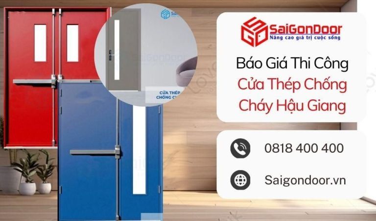 Báo Giá Thi Công Cửa Thép Chống Cháy Hậu Giang Báo Giá Thi Công Cửa Thép Chống Cháy Hậu Giang
