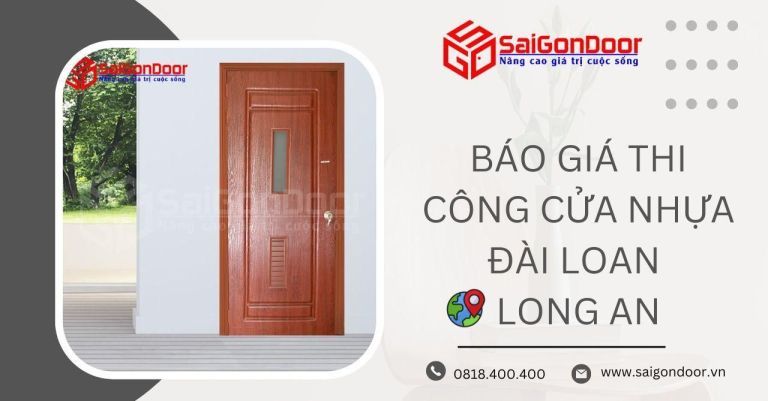 Báo giá thi công cửa nhựa Đài Loan Long An Báo giá thi công cửa nhựa Đài Loan Long An