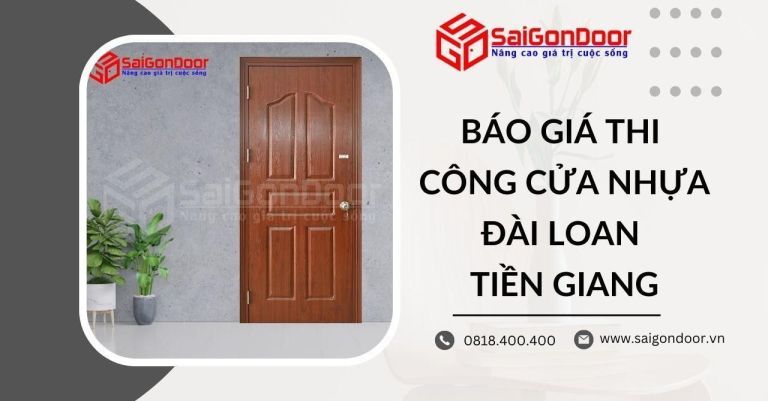 Báo giá thi công cửa nhựa Đài Loan Tiền Giang Báo giá thi công cửa nhựa Đài Loan Tiền Giang