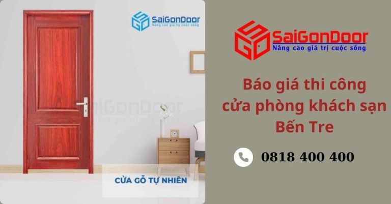 Báo Giá Thi Công Cửa Phòng Khách Sạn Bến Tre Báo Giá Thi Công Cửa Phòng Khách Sạn Bến Tre