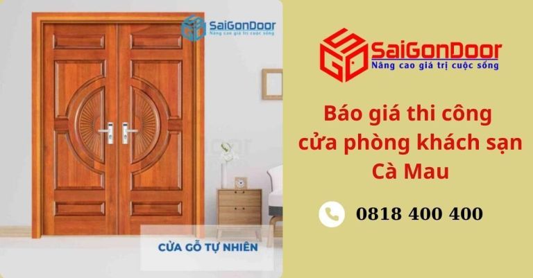 Báo Giá Thi Công Cửa Phòng Khách Sạn Cà Mau Báo Giá Thi Công Cửa Phòng Khách Sạn Cà Mau