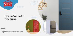 Phân loại và ứng dụng cửa chống cháy Tiền Giang phổ biến