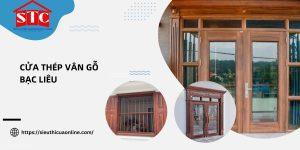 Cửa thép vân gỗ Bạc Liêu: Bí quyết lựa chọn cửa chất lượng cao