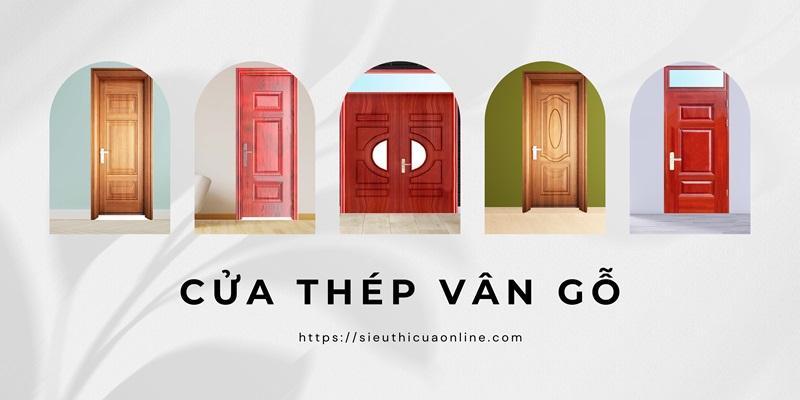 Cửa thép vân gỗ TP Hồ Chí Minh được sử dụng rộng rãi cho nhiều vị trí trong nhà