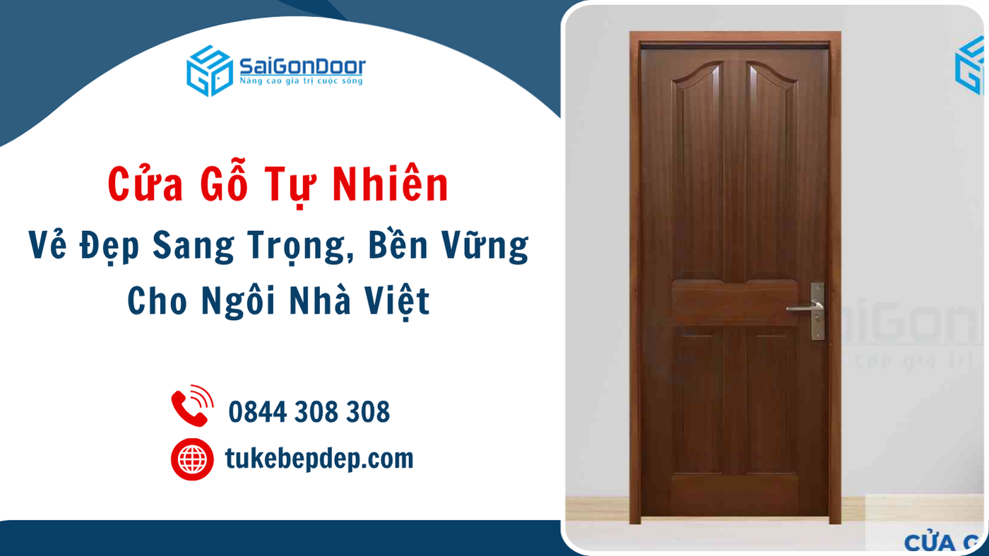 Cửa Gỗ Tự Nhiên – Vẻ Đẹp Sang Trọng, Bền Vững Cho Ngôi Nhà Việt
