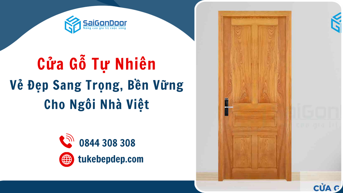 Cửa Gỗ Tự Nhiên – Vẻ Đẹp Sang Trọng, Bền Vững Cho Ngôi Nhà Việt