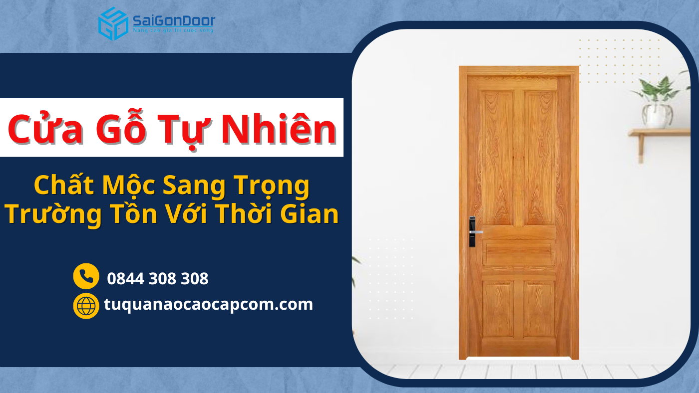 Cửa Gỗ Tự Nhiên – Chất Mộc Sang Trọng Trường Tồn Với Thời Gian
