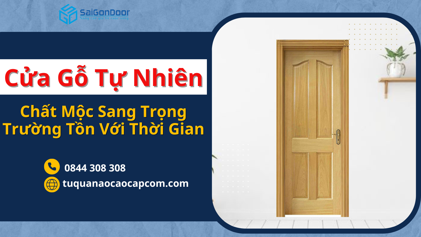 Cửa Gỗ Tự Nhiên – Chất Mộc Sang Trọng Trường Tồn Với Thời Gian