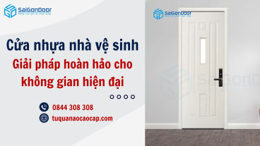 Cửa nhựa nhà vệ sinh giải pháp hoàn hảo cho không gian hiện đại